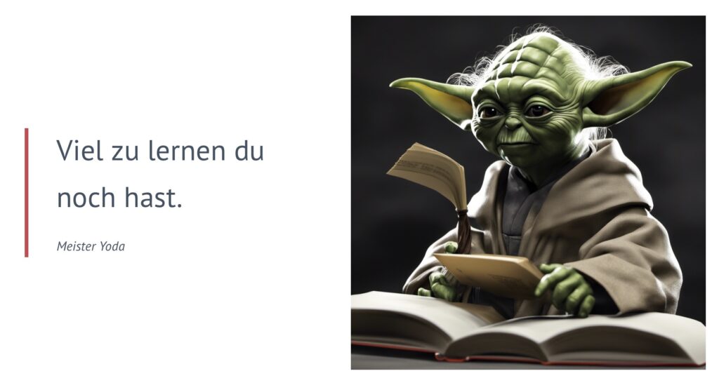 yoda viel zu lernen du noch hast